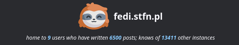 fedi.stfn.pl, home to 9 users who have written 6500 posts; knows of 13411
other instances
